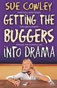 Getting the Buggers into Drama